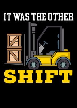 It Was The Other Shift