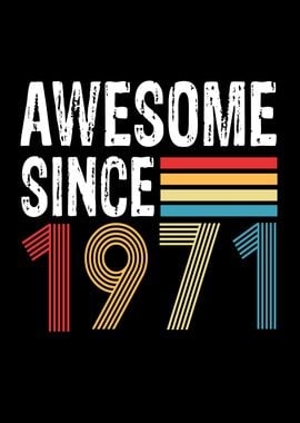 Awesome Since 1971