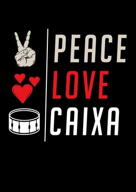 Peace Love Caixa