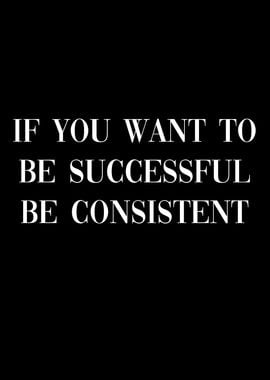 Success Consistent Focus