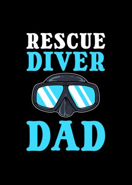 Rescue Diver Dad Rescue