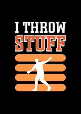 I Throw Stuff Discus