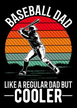 Baseball Dad Cool Father