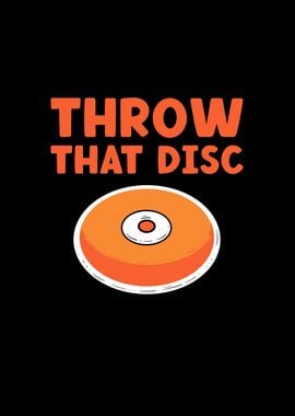 Throw That Disc Discus