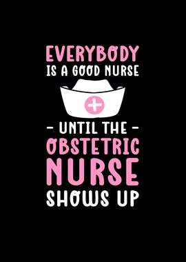 Everybody Is A Good Nurse