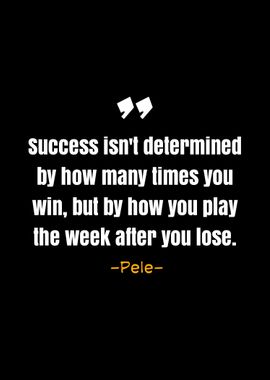 Pele quotes