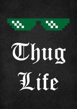 thug life