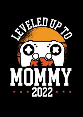 Leveled up to mommy 2022