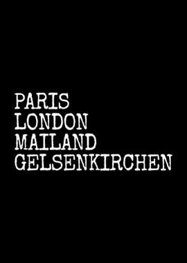 Gelsenkirchen Paris London