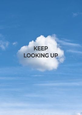 Keep Looking Up