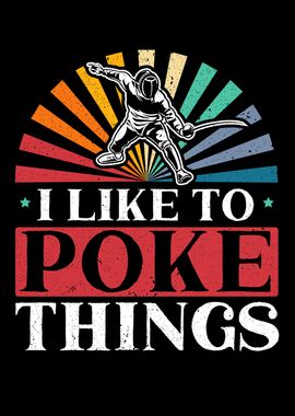 I Like To Poke Things