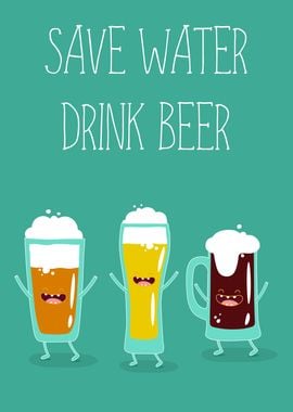 Save Water Drink Beer Bier