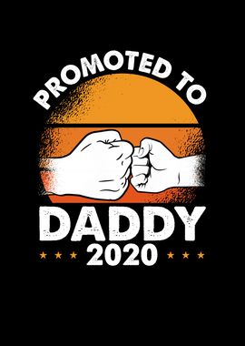 Promoted to daddy 2020