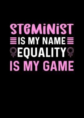 STEMinist Is My Name