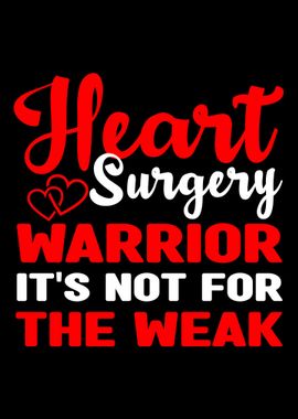 Heart Surgery Warrior Its