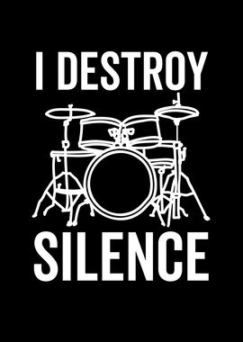 I Destroy Silence Drummer