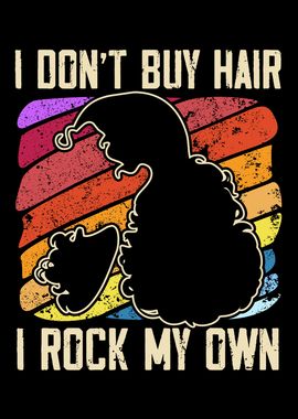 I Rock My Own Hair