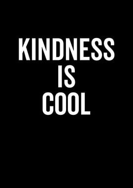 Kindness Is Cool