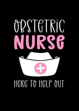 Obstetric Nurse Here To