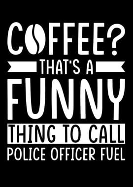 Police Officer Coffee