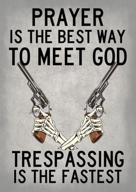 PRAYER MEET GOD TRESPASS