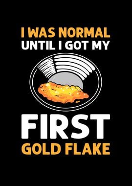 I Got My First Gold Flake