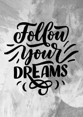 follow your dream