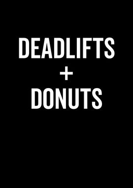 Deadlifts + Donuts