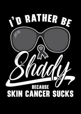 Id Rather Be Shady