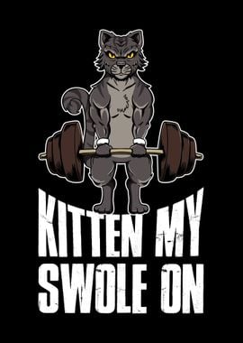 Kitten My Swole On