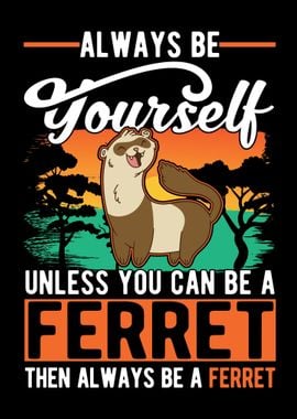 Ferret Lover Gift