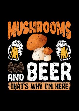 Mushrooms Beer Funny Gift