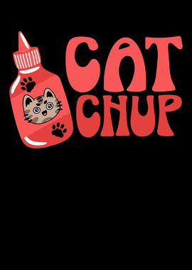 Catchup Ketchup Cat Lover