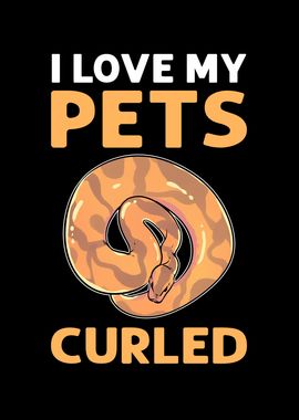 I Love My Pets Curled