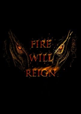 Fire Will Reign