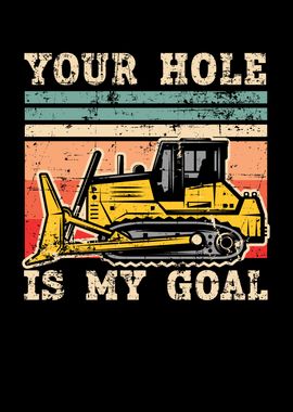 Your Hole Is My Goal