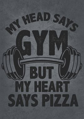 Head Says Gym Heart Pizza