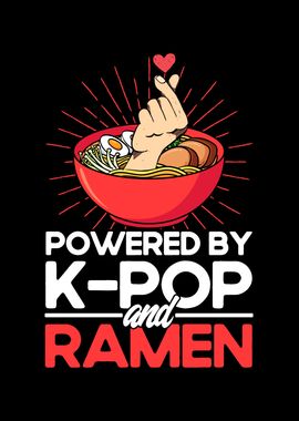 Powered By KPop And Ramen