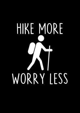 Hike More Worry Less