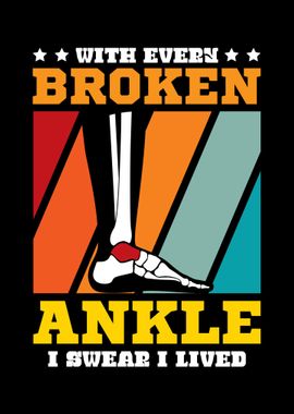 Broken Ankle