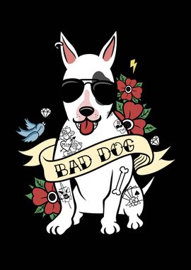 Bull Terrier Bad Dog 