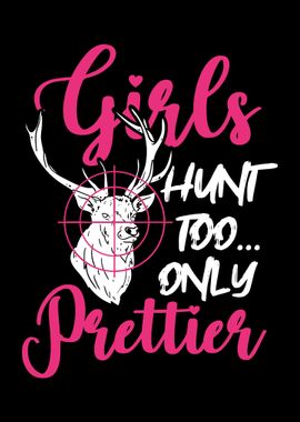 Funny Girls Hunt Too