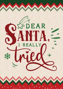 Dear Santa i Tried