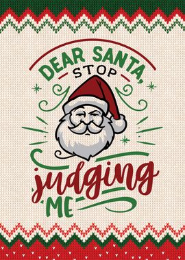 Dear Santa Stop Judging