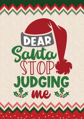 Dear Santa Stop Judging