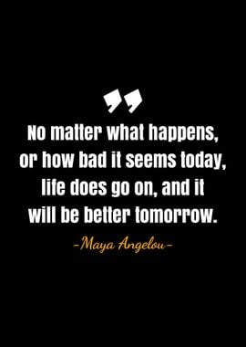 Maya Angelou quotes 