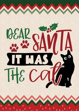 Dear Santa It Was the Cat