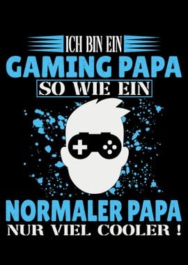 Gaming Spruch Gaming Papa