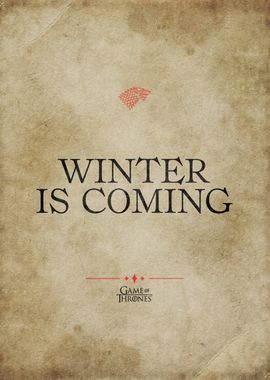 Winter is Coming