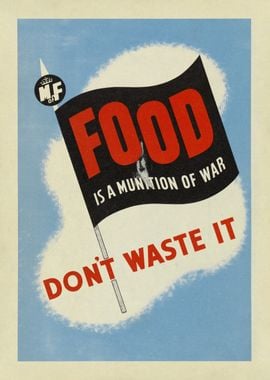 Food is a Munition of War